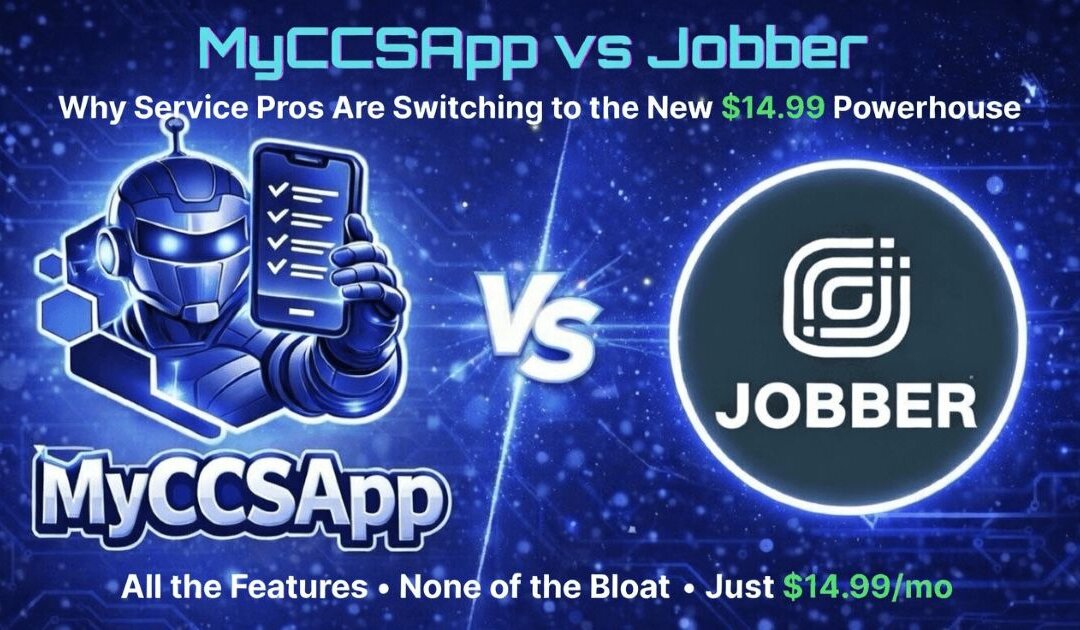 MyCCSApp vs. Jobber: Why Service Pros are Switching to the New $14.99 Powerhouse